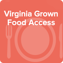 Virginia Grown Food Access