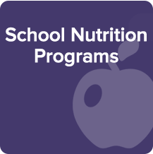 School Nutrition Programs